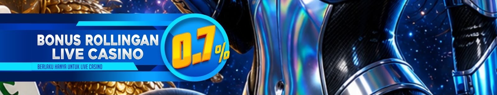 BONUS ROLLINGAN LIVE CASINO 0.7%
